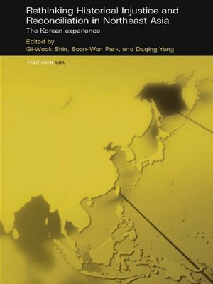 cover image of Rethinking Historical Injustice and Reconciliation in Northeast Asia